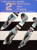 2nd Tactical Air Force by SHORES, Christopher & THOMAS, Chris